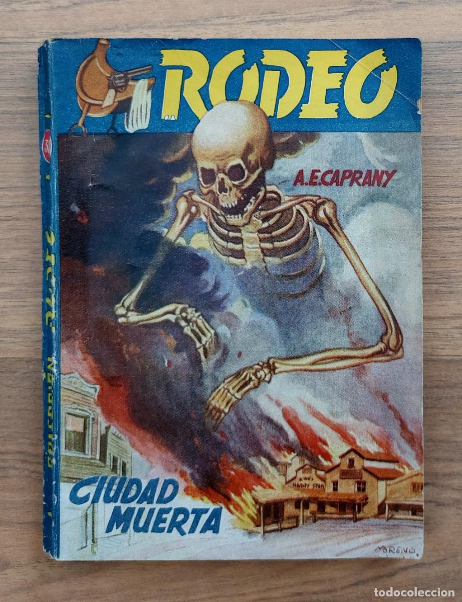 Libros de segunda mano: COLECCION RODEO OESTE N&ordm; 382-CIUDAD MUERTA - WEIRD WEST (A.E.CAPRANY) NOVELAS-BOLSILIBROS-PULP