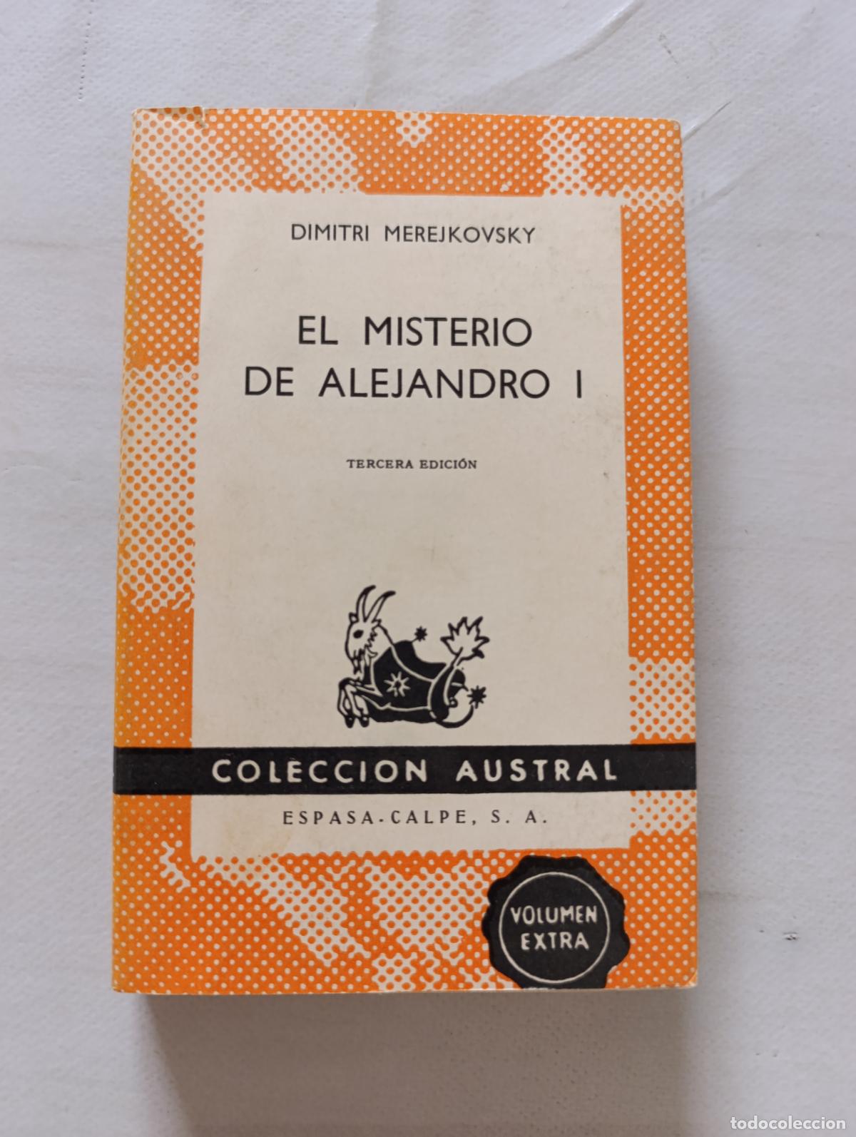 Libros de segunda mano: EL MISTERIO DE ALEJANDRO I - DIMITRI MEREJKOVSKY - COLECCION AUSTRAL - ESPASA-CALPE (BW)
