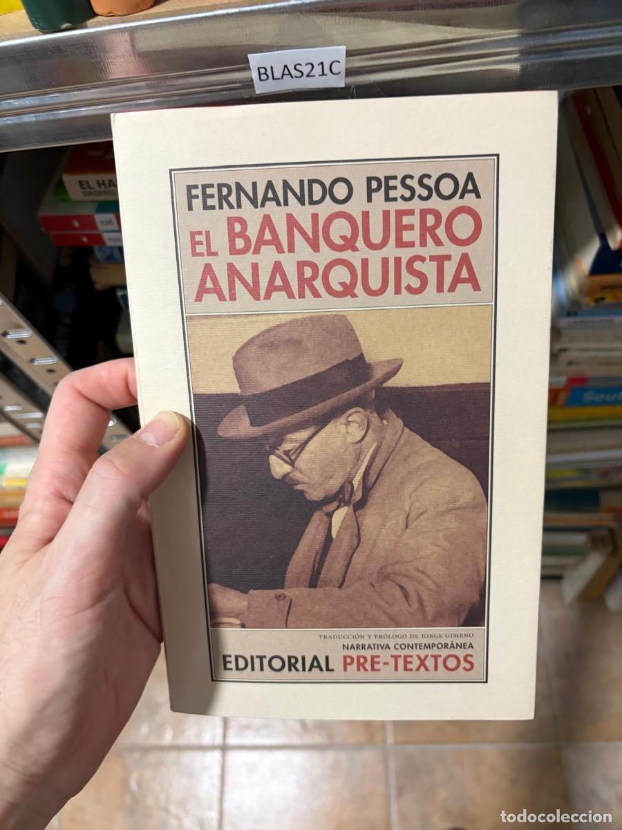 Libros de segunda mano: BLAS21C &ndash; El banquero anarquista &ndash; Fernando Pessoa &ndash; Pre-Textos.