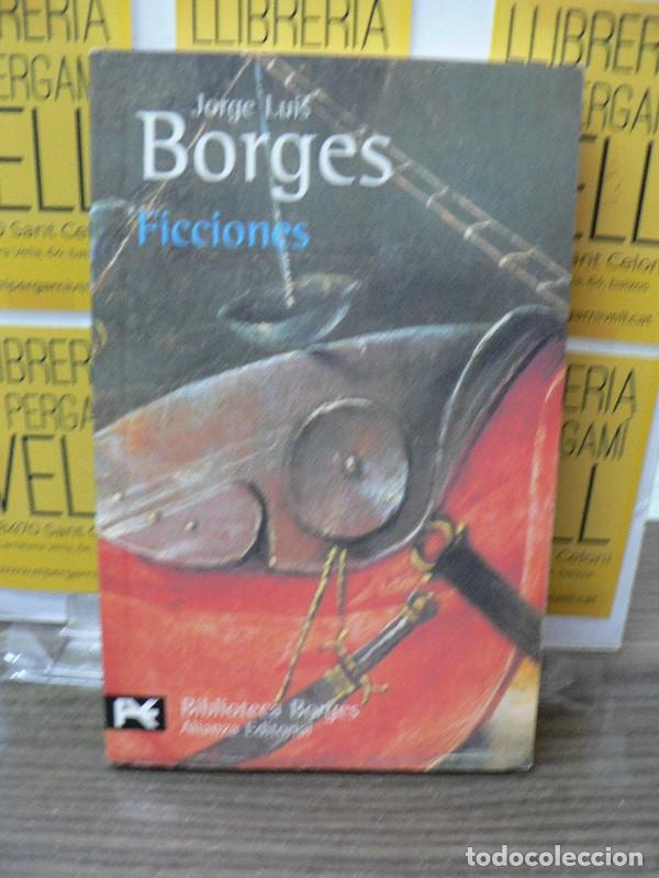 Libros de segunda mano: Ficciones - Borges, Jorge Luis - Alianza - El Libro de Bolsillo - Bibliotecas de Autor