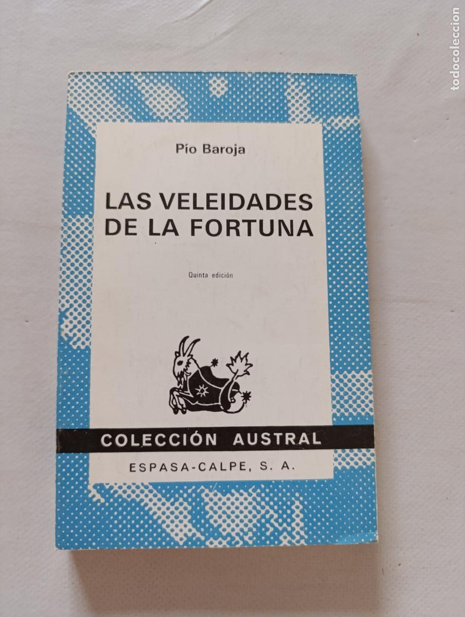 Libros de segunda mano: LAS VELEIDADES DE LA FORTUNA - PIO BAROJA - COLECCION AUSTRAL - ESPASA-CALPE (9Y)