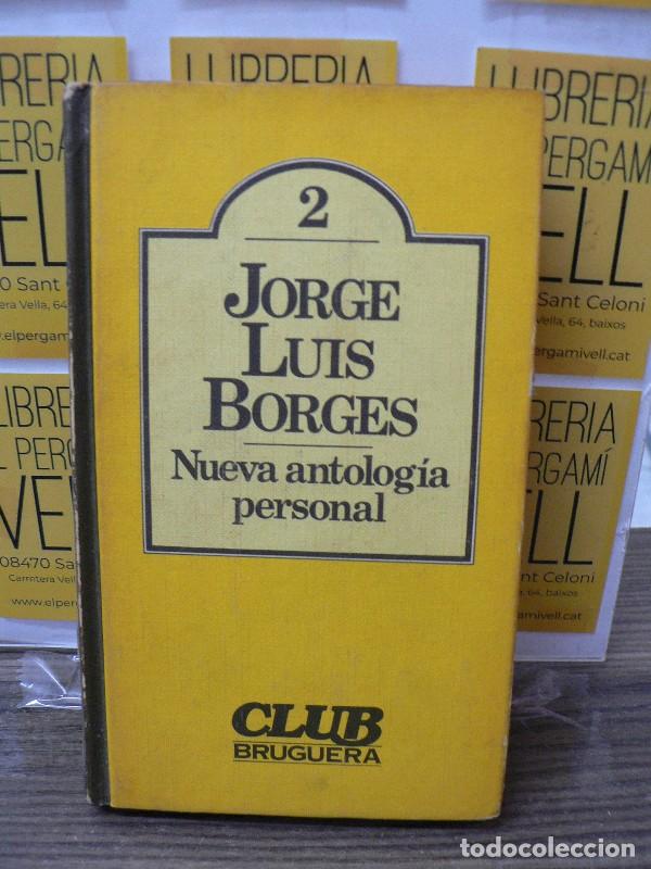 Libros de segunda mano: Nueva Antolog&iacute;a Personal - Jorge Luis Borges - Bruguera - Club, N&ordm; 2