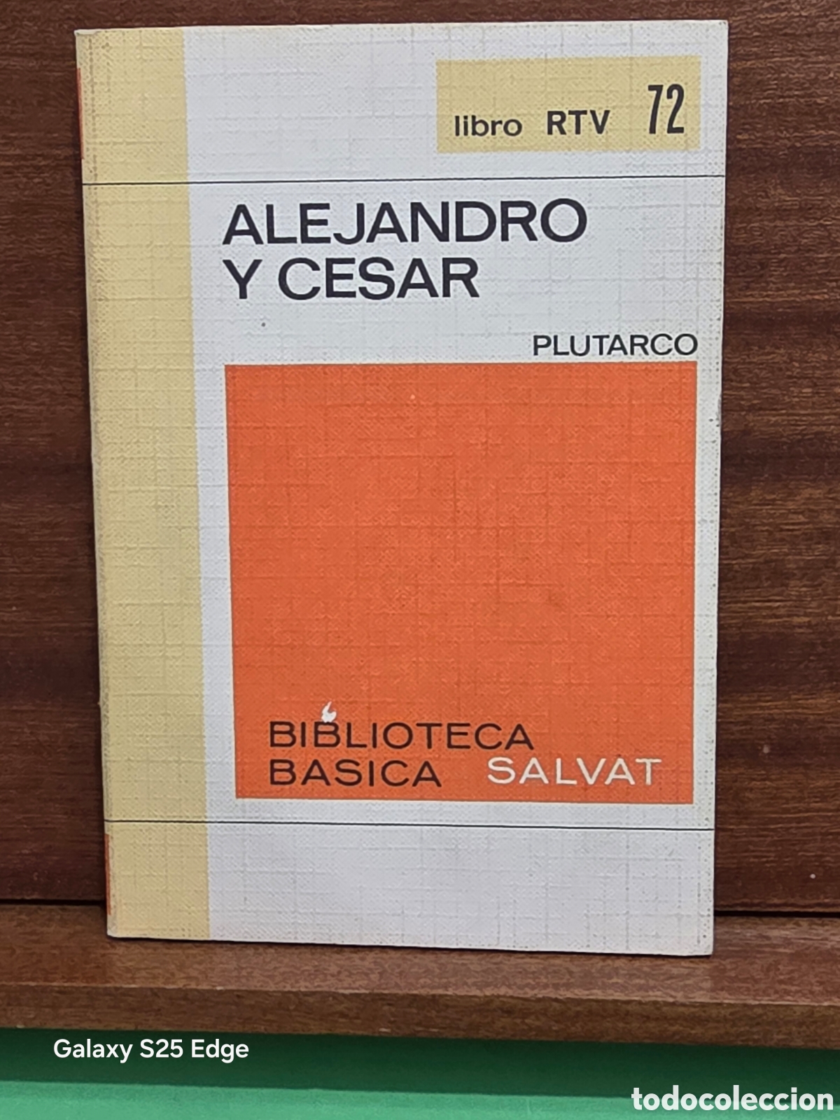 Libros de segunda mano: LIBRO RTV...N&deg;72...&rdquo;&rdquo;ALEJANDRO Y CESAR&rdquo;&rdquo;... PLUTARCO...BIBLIOTECA B&Aacute;SICA SALVAT...1970...