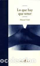 Libros de segunda mano: Lo que hay que tener (Edhasa Literaria)