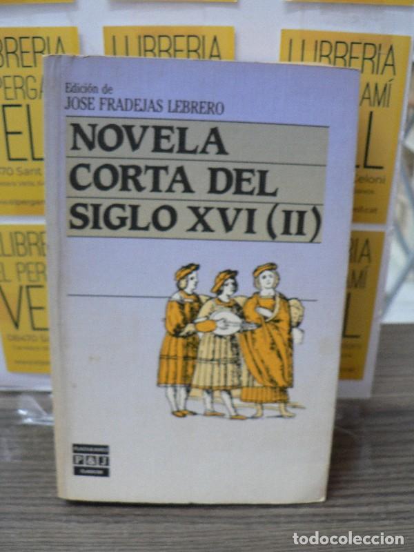 Libros de segunda mano: Novela corta del siglo XVI (II) - Jos&eacute; Fradejas Lebrero - Plaza & Janes - Cl&aacute;sicos, 010