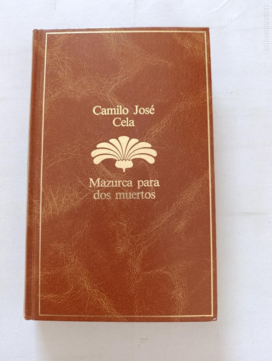 Libros de segunda mano: MAZURCA PARA DOS MUERTOS - CAMILO JOSE CELA - SEIX BARRAL - TAPA DURA (A3)