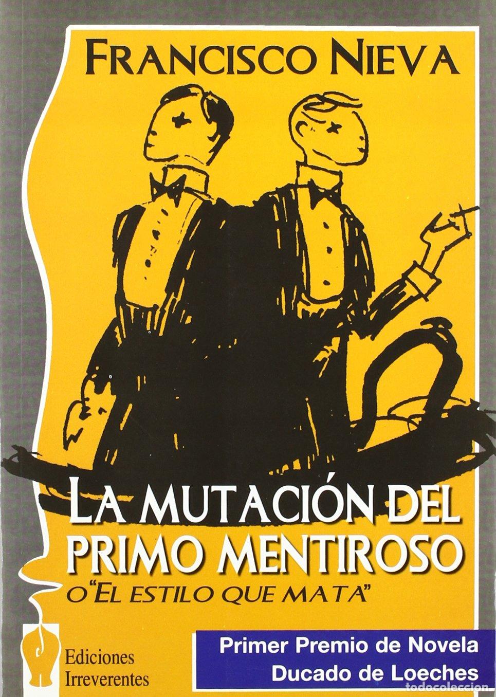 Libros de segunda mano: La mutaci&oacute;n del primo mentiroso: o El estilo que mata (Narrativa)