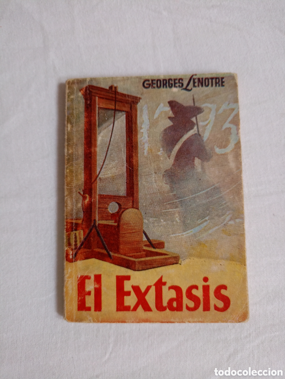 Libros de segunda mano: El &eacute;xtasis. Georges Lenotre. Enciclopedia Pulga