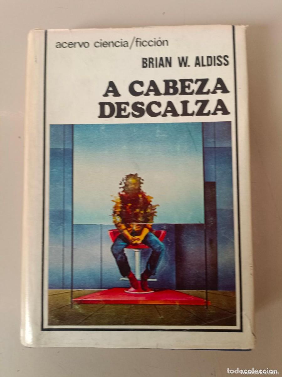 Libros de segunda mano: A cabeza descalza. Brian W. Aldiss
