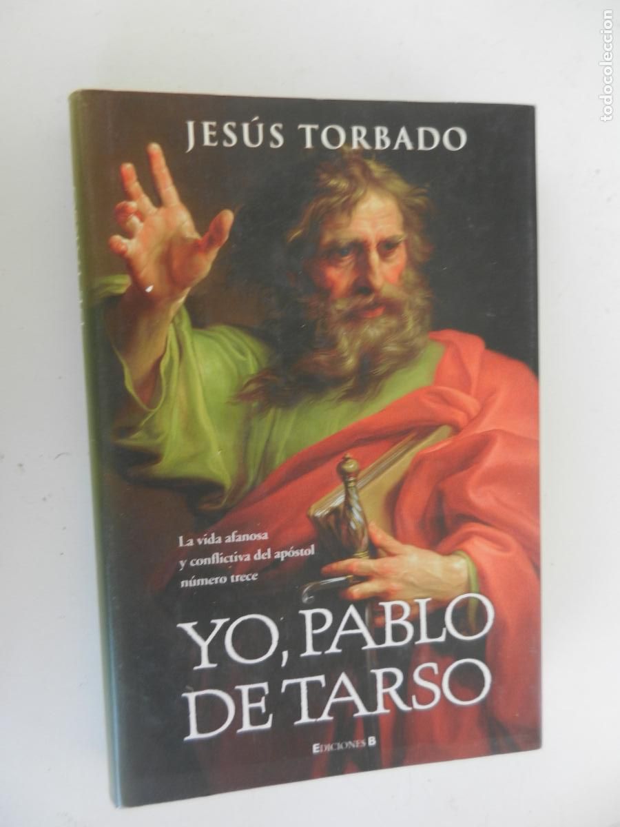 Libros de segunda mano: YO , PABLO DE TARSO - JESUS TORBADO - EDC- B 1&ordf; EDC 2009