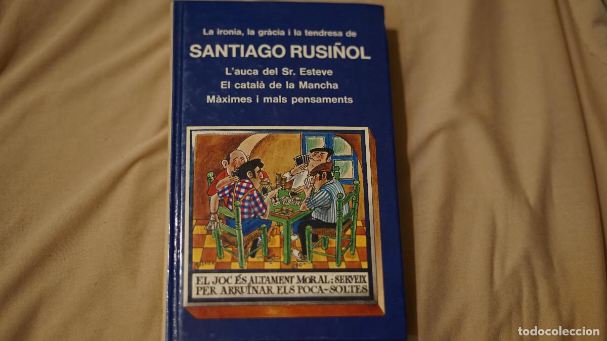 Libros de segunda mano: La ironia la gracia i la tendresa de Santiago Rusi&ntilde;ol - Selecta 1977