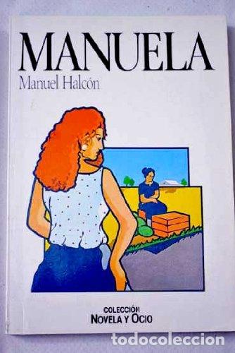 Libros de segunda mano: Manuela - HALC&Oacute;N, MANUEL - Foto 1