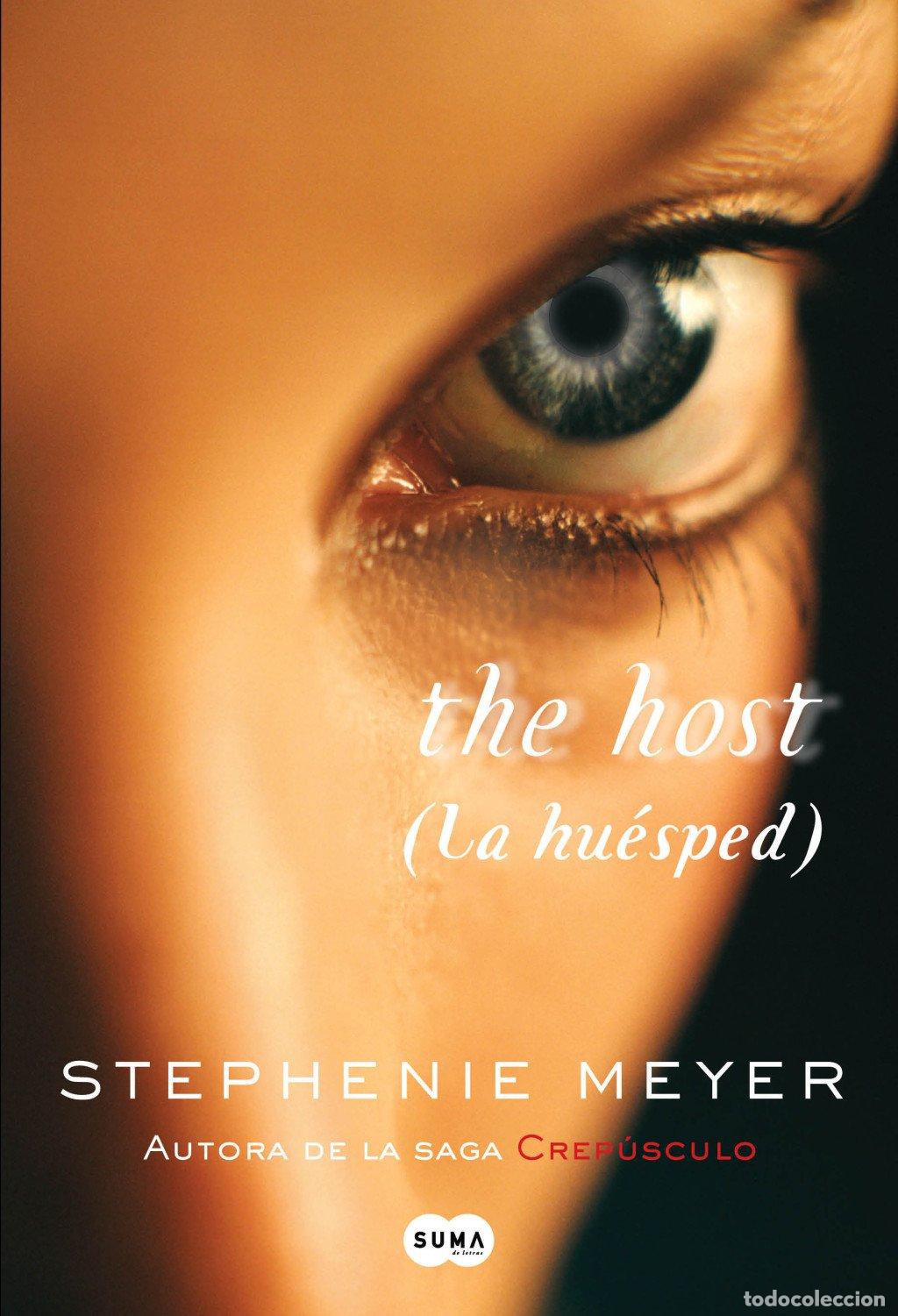 Libros de segunda mano: La Huesped: The Host - Meyer, Stephenie - Suma - Suma de Letras, 4307