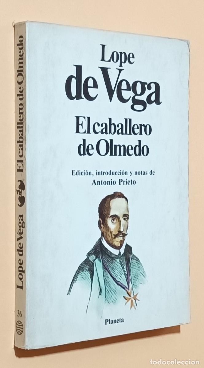 Libros de segunda mano: EL CABALLERO DE OLMEDO - LOPE DE VEGA - PLANETA - 1982