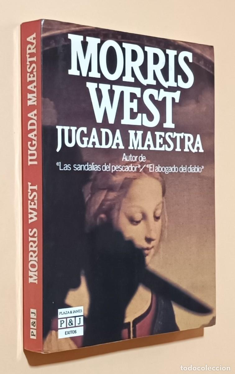 Libros de segunda mano: JUGADA MAESTRA - MORRIS WEST - PLAZA & JAN&Eacute;S - 1988