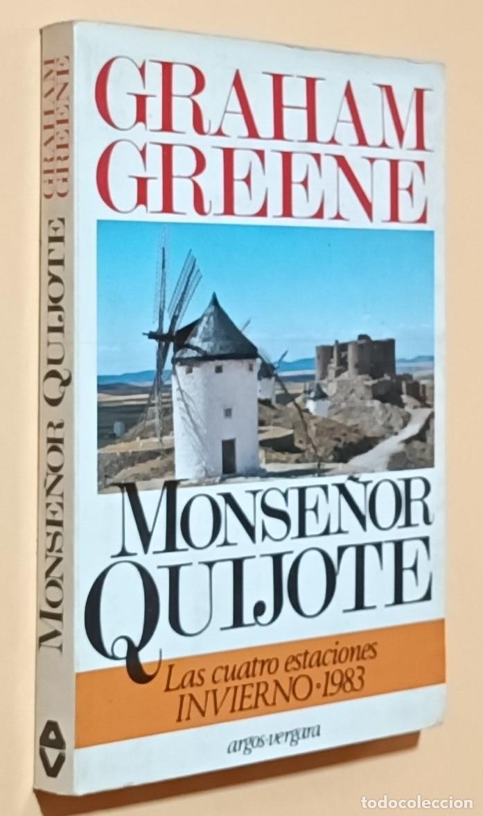 Libros de segunda mano: MONSE&Ntilde;OR QUIJOTE - GRAHAM GREEN - ARGOS VERGARA - 1982