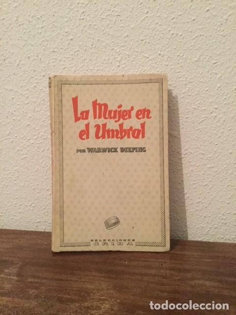 Libros de segunda mano: Warwick Deeping: La mujer en el umbral - Foto 1