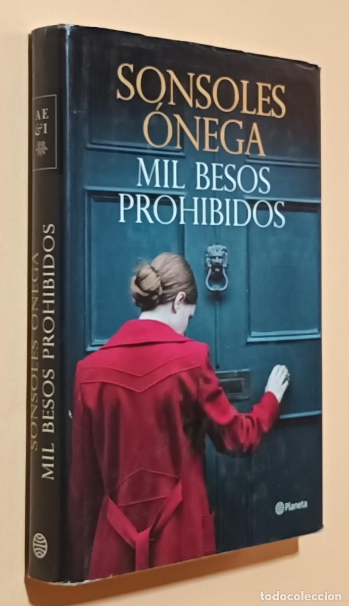 Libros de segunda mano: MIL BESOS PROHIBIDOS - SONSOLES &Oacute;NEGA - PLANETA - 2020