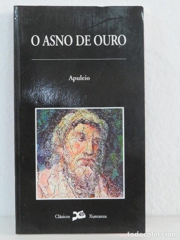 Libros de segunda mano: O Asno de Ouro - Apuleyo, Lucio - Xuntanza Editorial - Clasicos