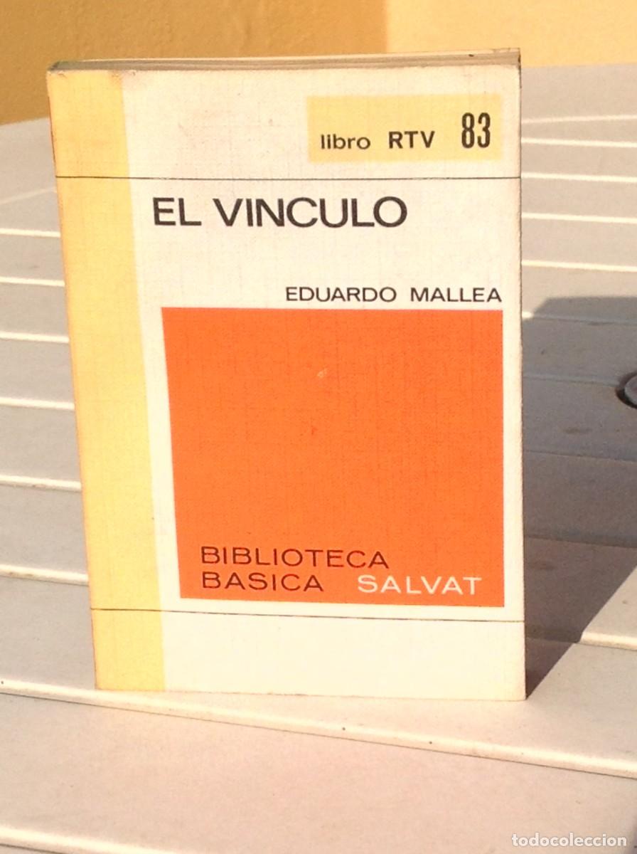Libros de segunda mano: Eduardo Mallea: El v&iacute;nculo - Foto 1