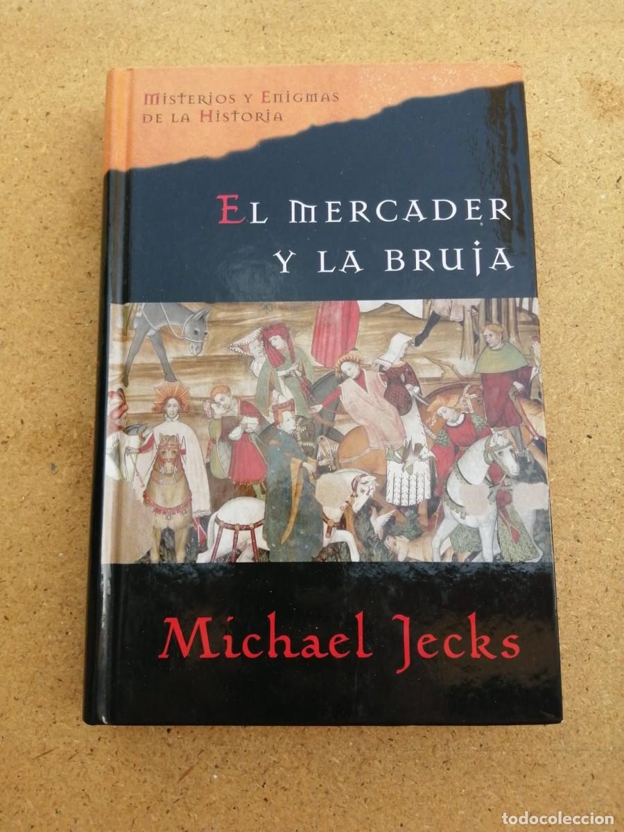 Libros de segunda mano: EL MERCADER Y LA BRUJA (MICHAEL JECKS)