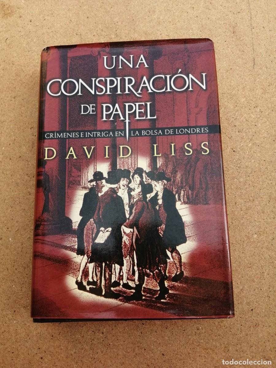 Libros de segunda mano: UNA CONSPIRACION DE PAPEL (DAVID LISS)