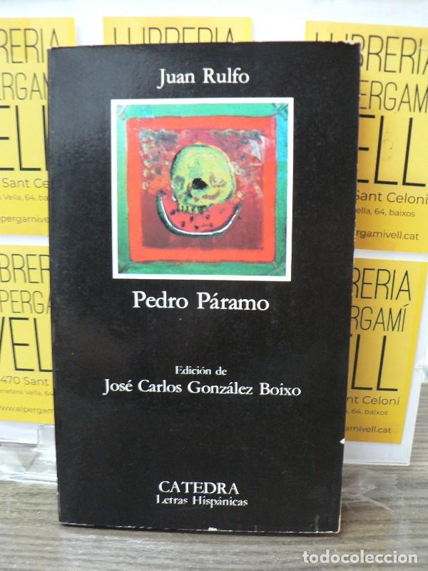 Libros de segunda mano: Pedro P&aacute;ramo - Rulfo, Juan - Ediciones C&aacute;tedra - Letras Hisp&aacute;nicas, 189