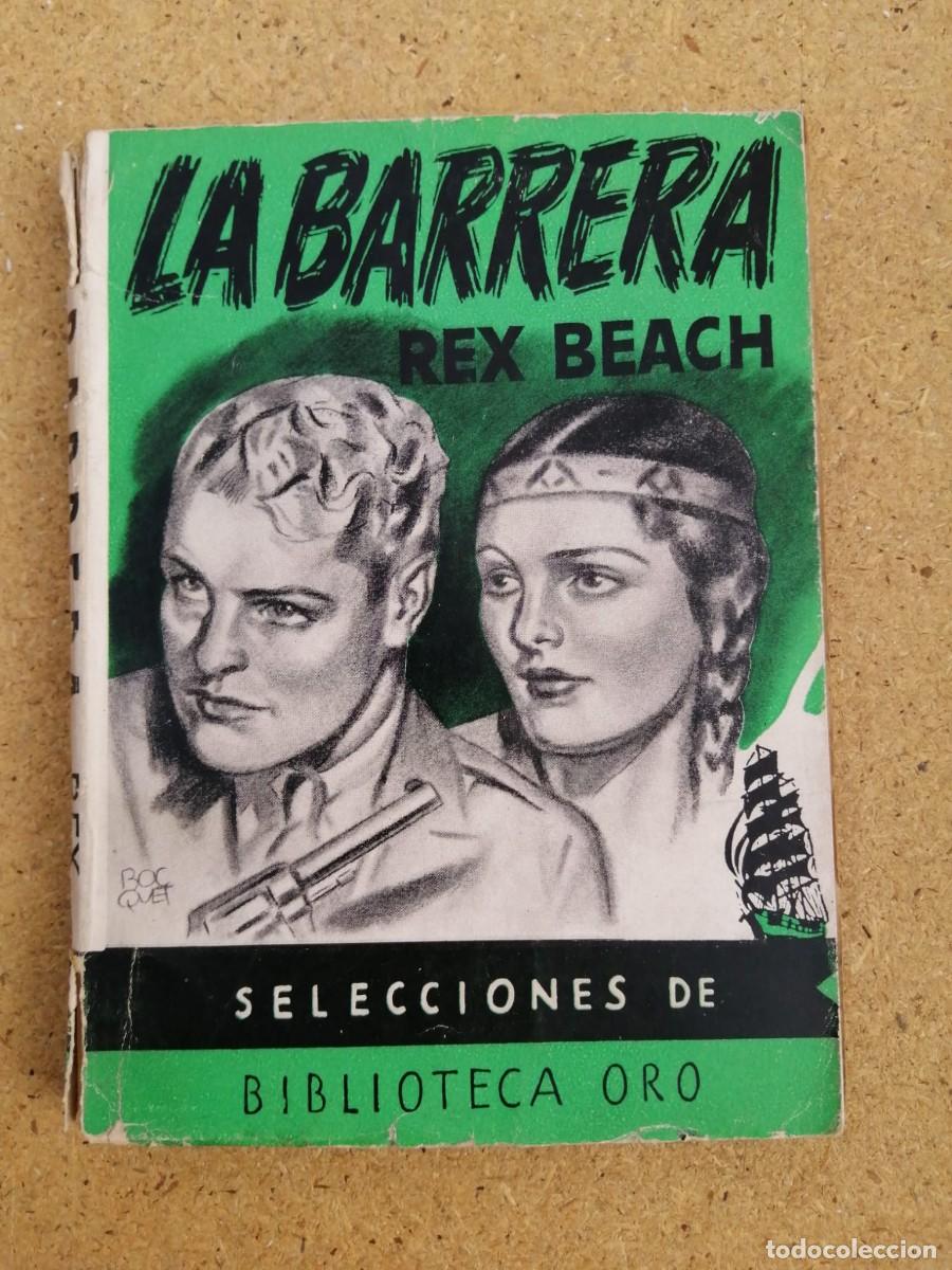 Libros de segunda mano: LA BARRERA (REX BEACH)