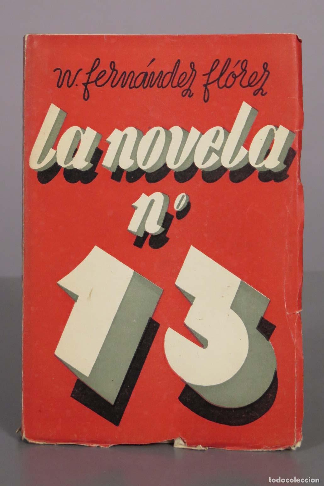 Libros de segunda mano: La novela n&uacute;mero 13 - Wenceslao Fern&aacute;ndez Fl&oacute;rez 1941