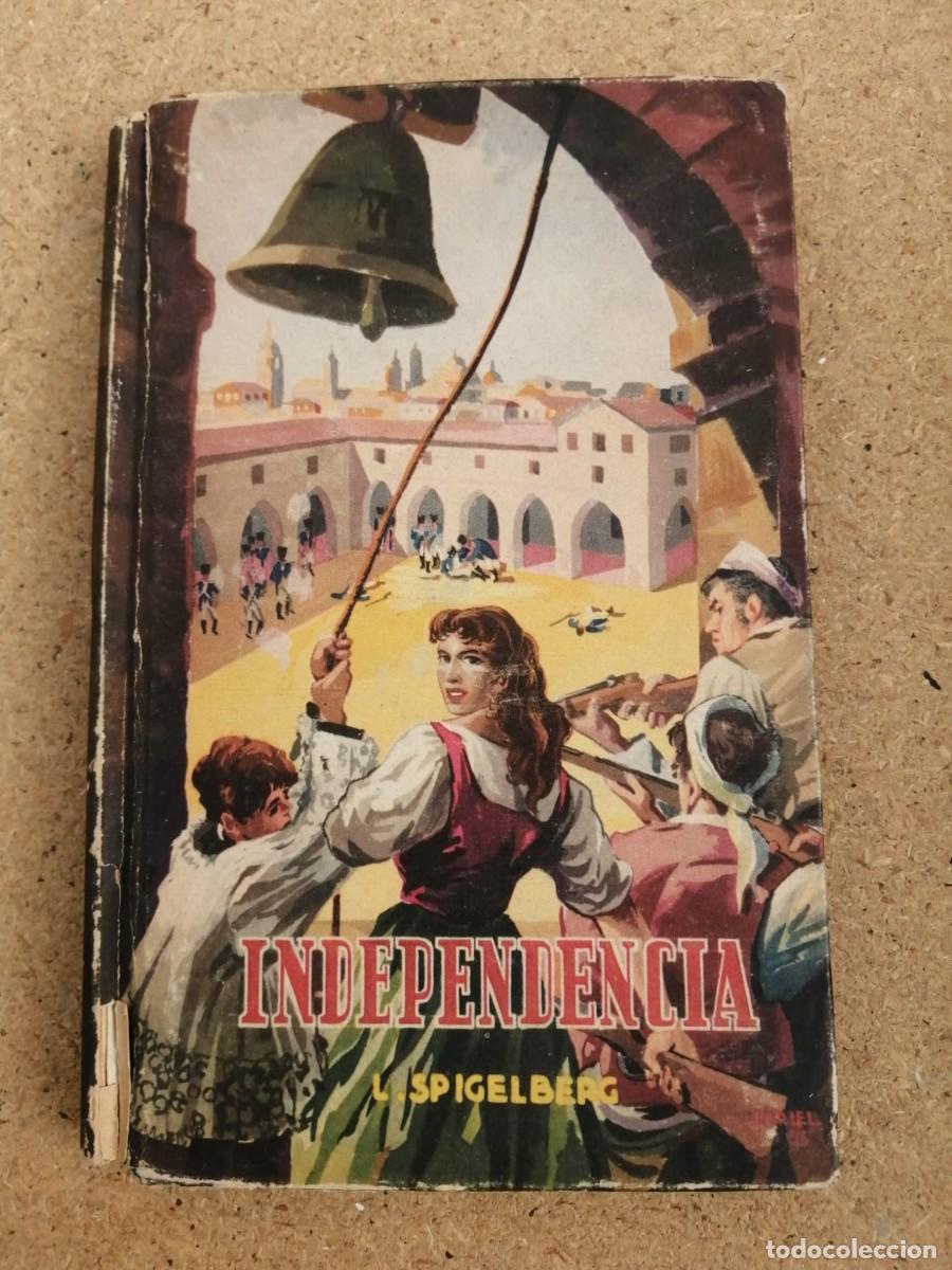 Libros de segunda mano: INDEPENDENCIA (L. SPIELBERG)