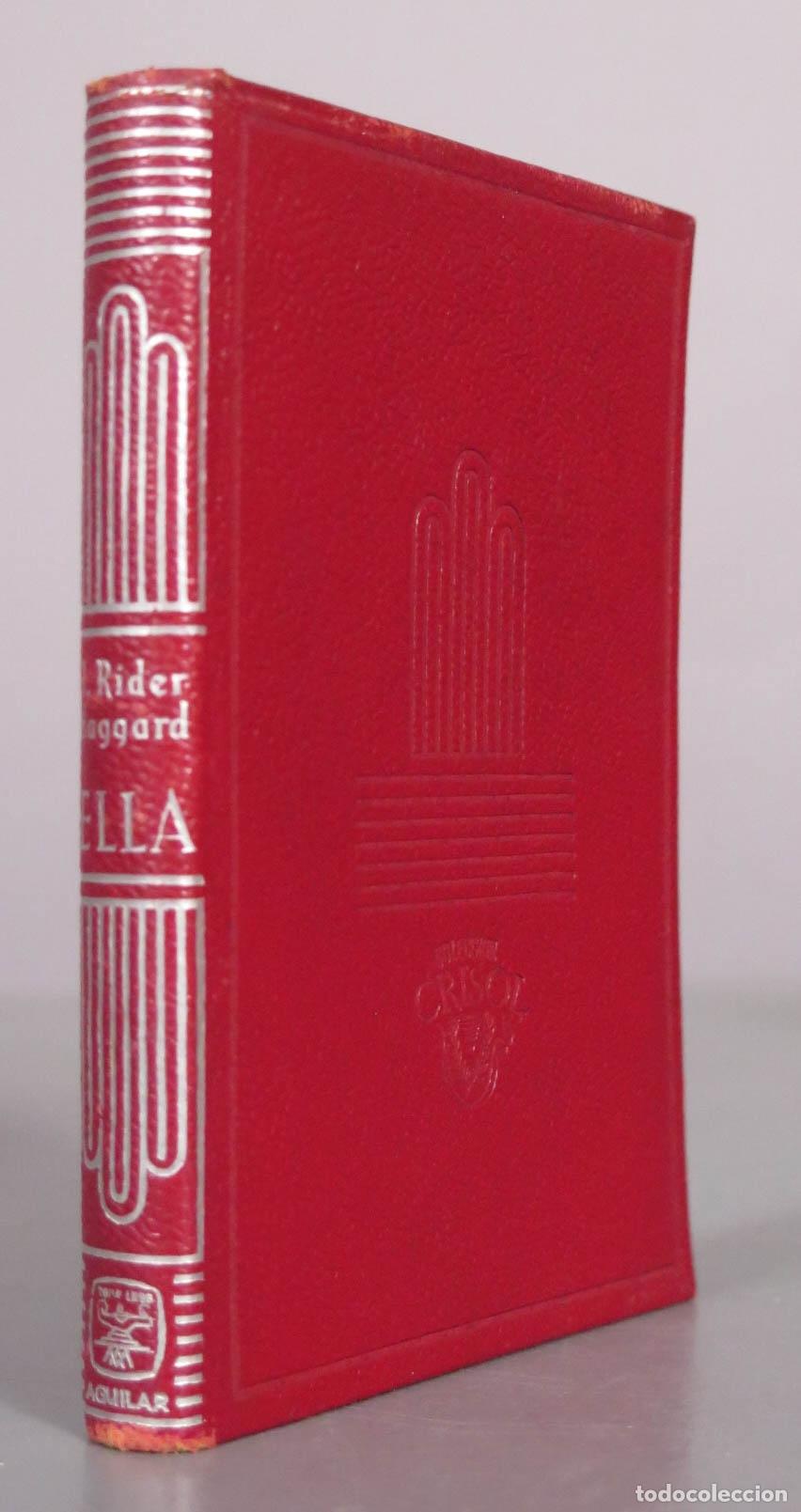 Libros de segunda mano: Ella - Sir Henry Rider Haggard - Aguilar CRISOL. 1953