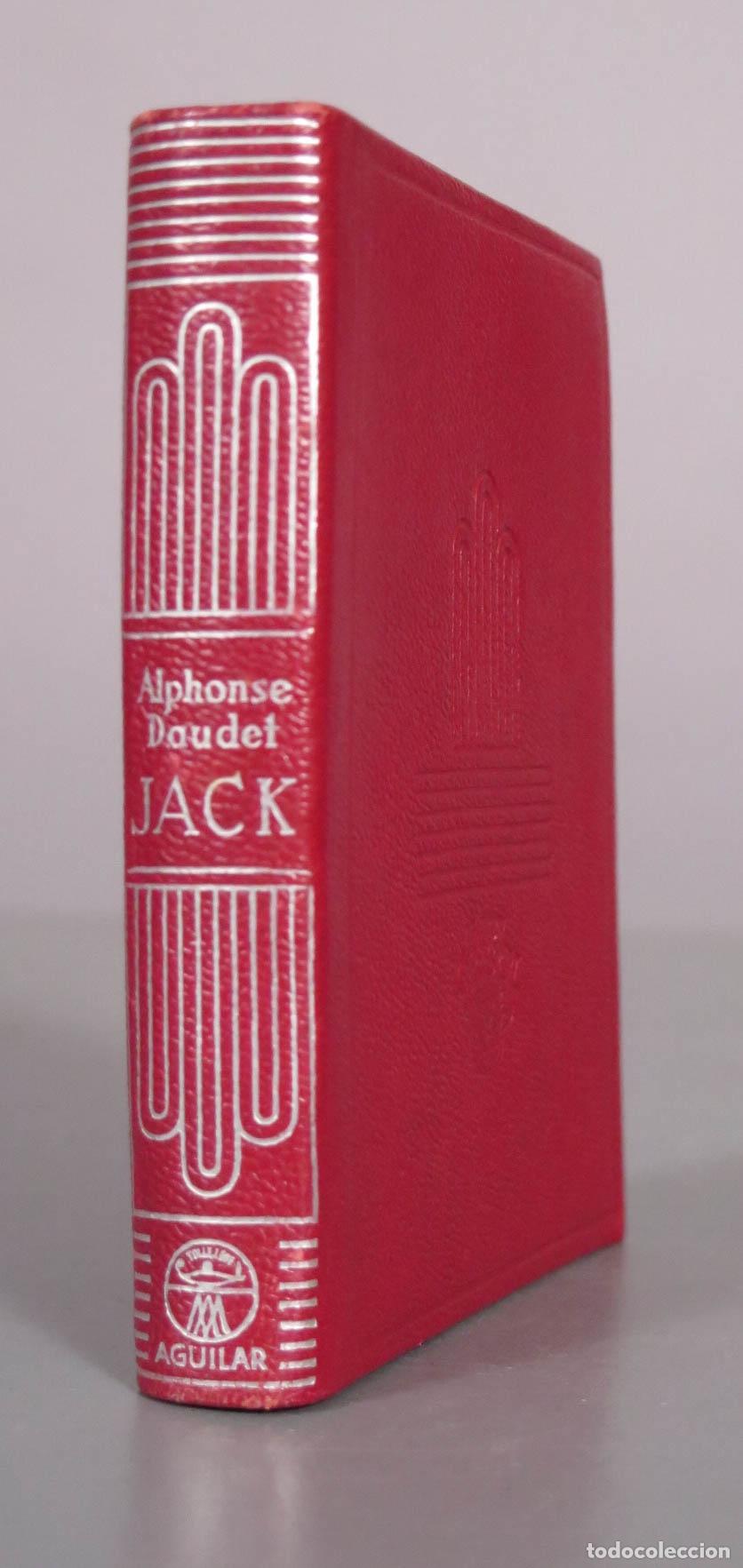 Libros de segunda mano: Jack - Alphonse Daudet - Colecci&oacute;n Crisol - Aguilar 1947