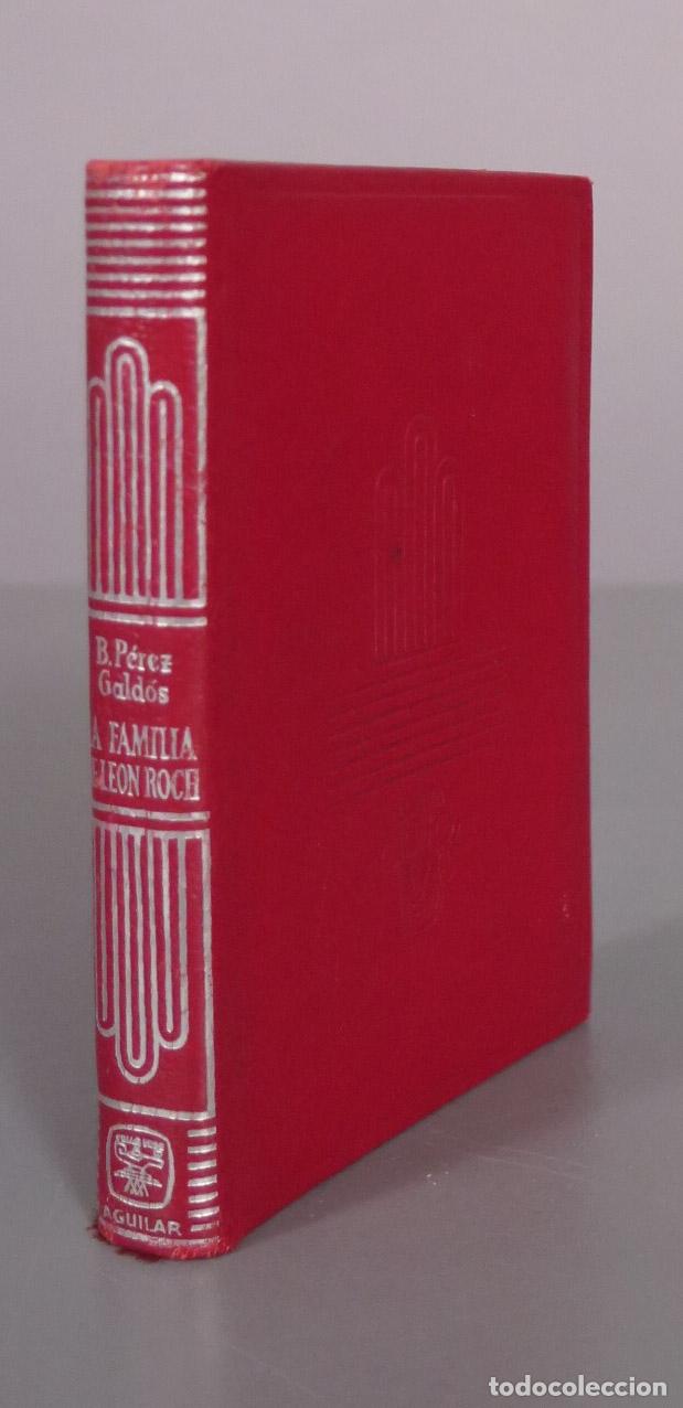 Libros de segunda mano: La familia de Le&oacute;n Roch - Benito P&eacute;rez Gald&oacute;s - Aguilar CRISOL 1960