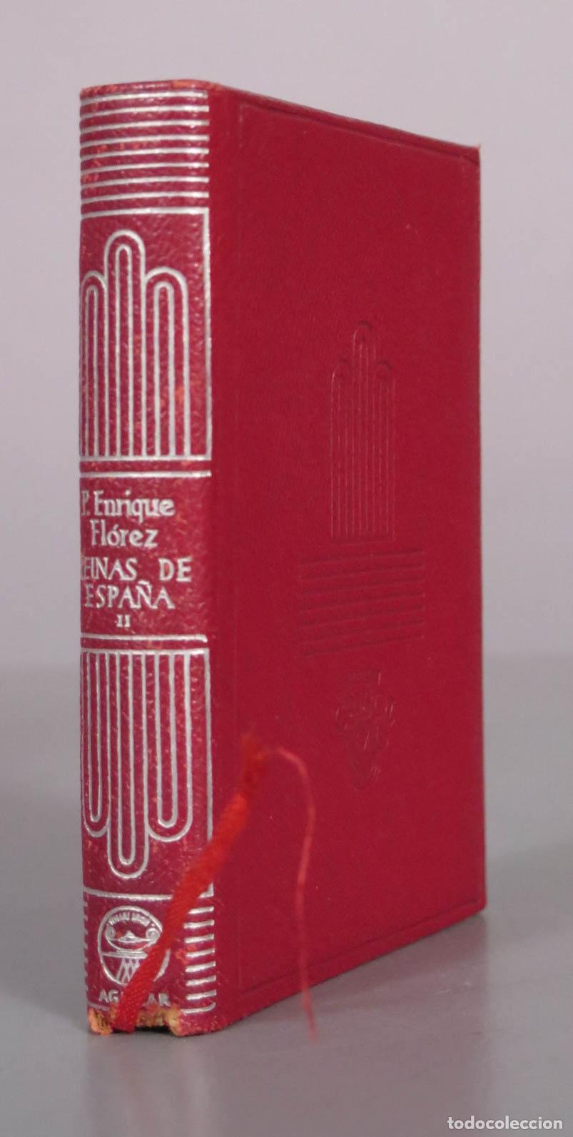 Libros de segunda mano: Memorias de las Reinas Cat&oacute;licas de Espa&ntilde;a - Enrique Fl&oacute;rez - Aguilar. CRISOL. TOMO II