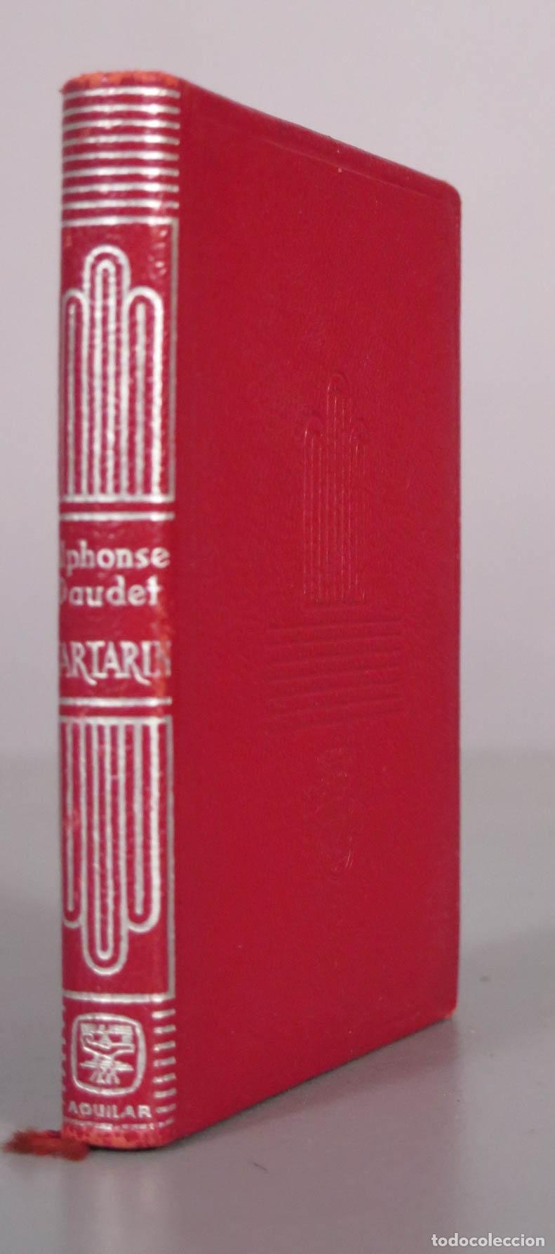Libros de segunda mano: Tartar&iacute;n de Tarasc&oacute;n y Tartar&iacute;n en los Alpes - Alphonse Daudet - Aguilar CRISOL 1963
