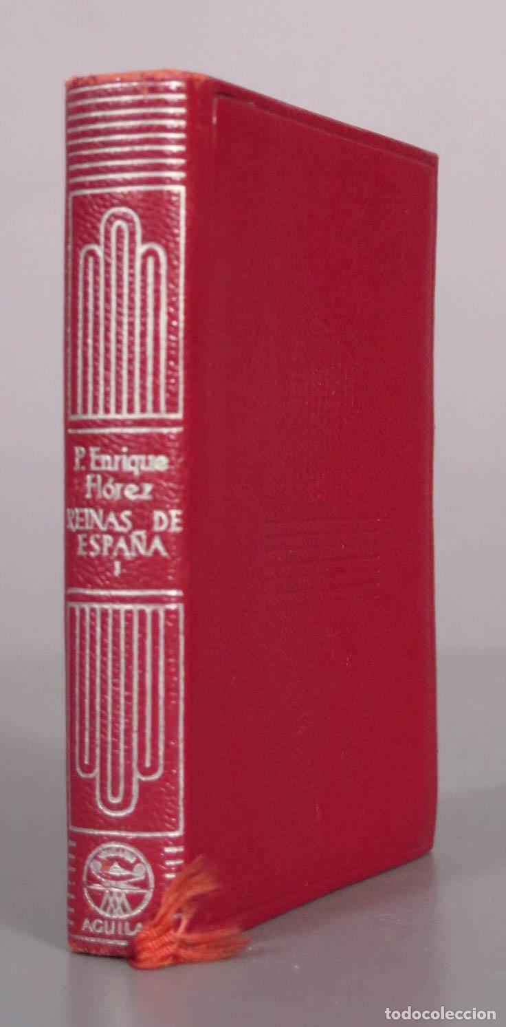Libros de segunda mano: Memorias de las Reinas Cat&oacute;licas de Espa&ntilde;a - P. Enrique Fl&oacute;rez de Seti&eacute;n - Aguilar CRISOL T I