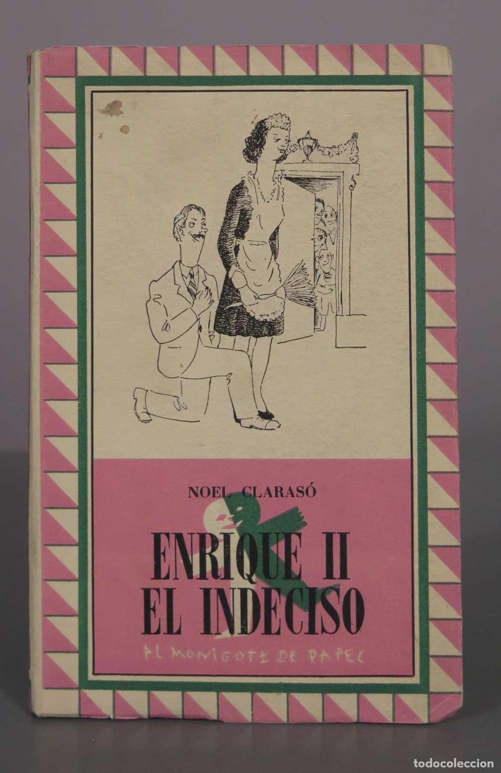 Libros de segunda mano: NOEL CLARAS&Oacute;. ENRIQUE II EL INDECISO