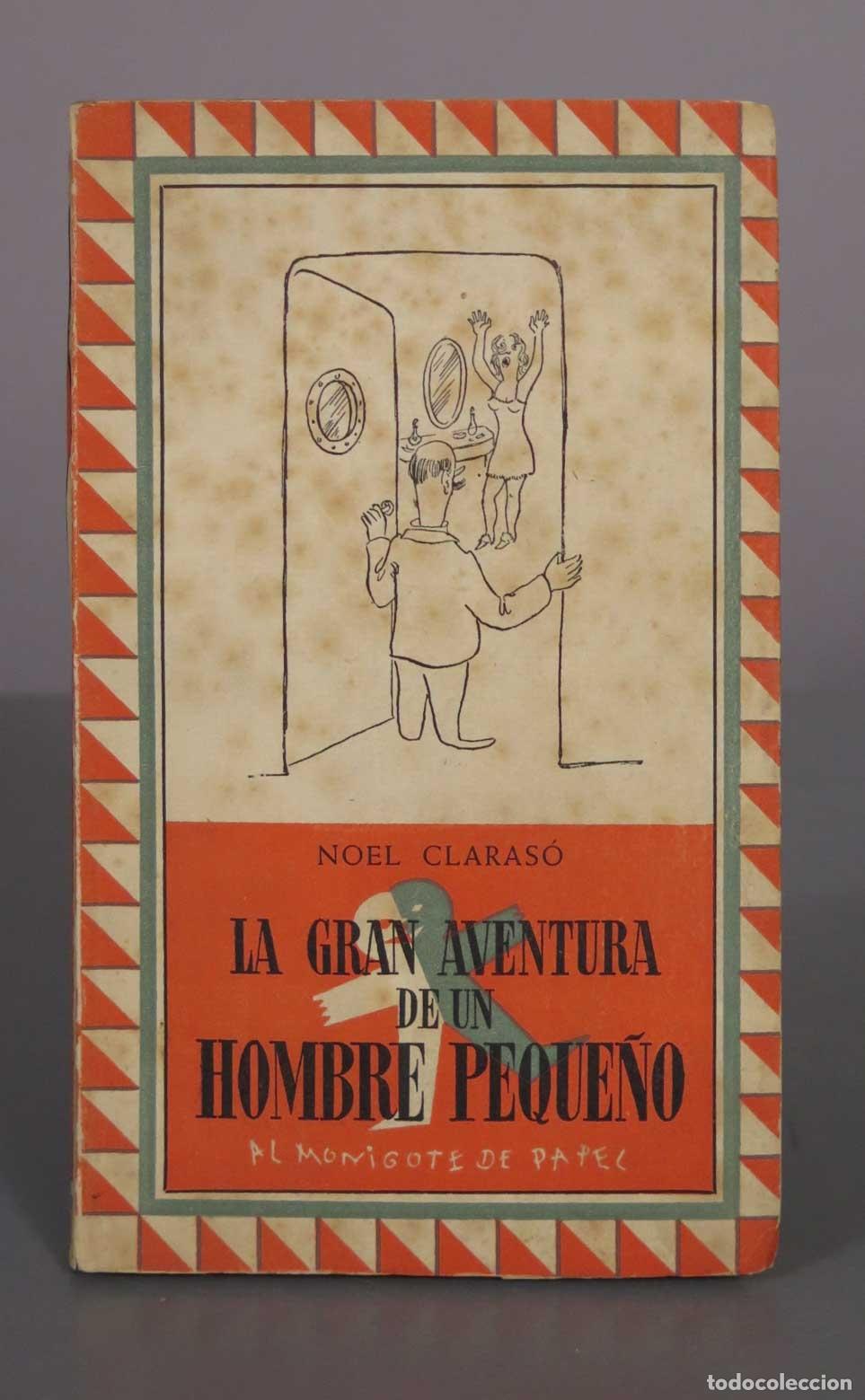 Libros de segunda mano: La gran aventura de un hombre peque&ntilde;o - Noel Claras&oacute; - Al Monigote de Papel