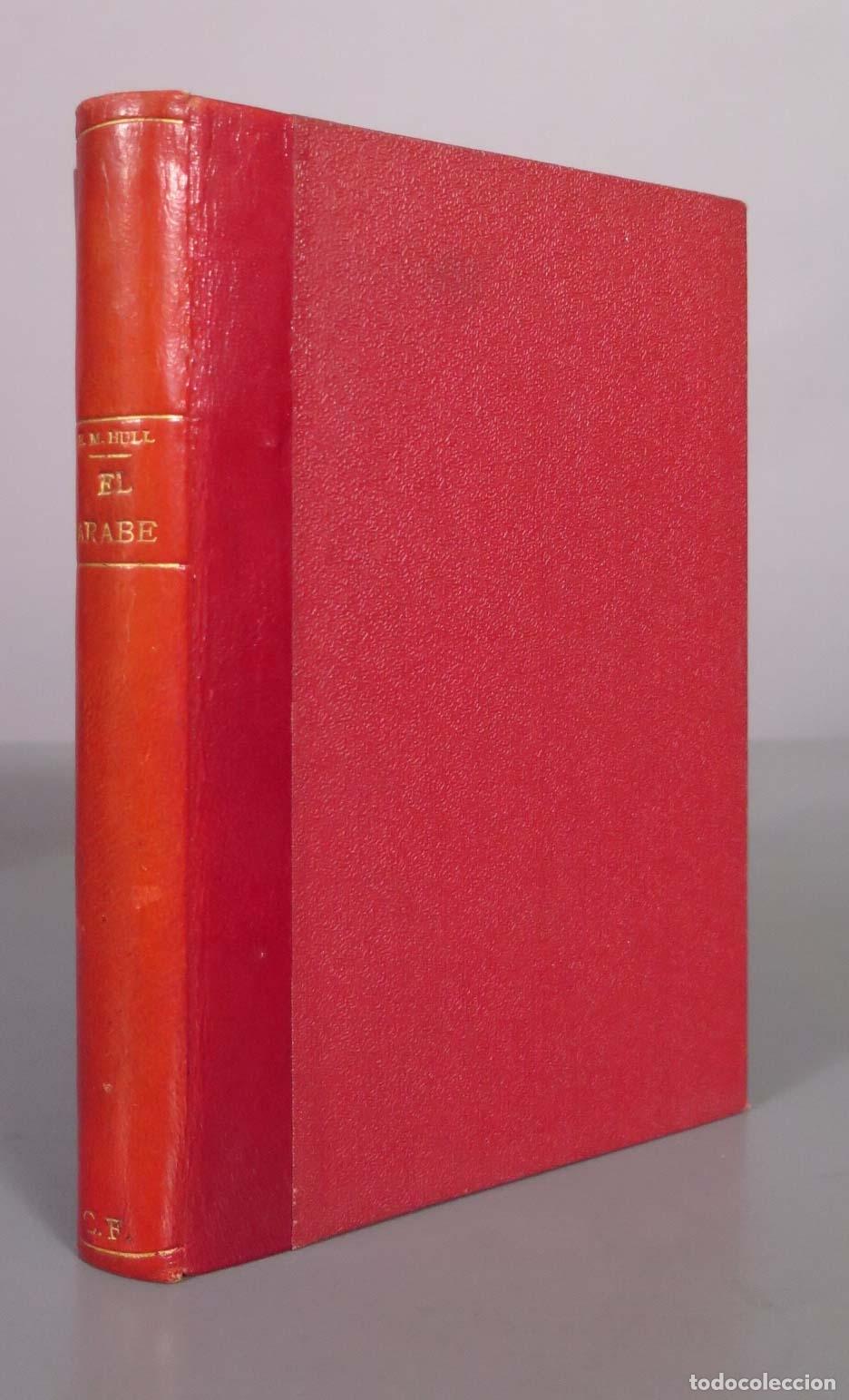 Libros de segunda mano: El &aacute;rabe - E. M. Hull - Serrahima y Urp&iacute; 1943