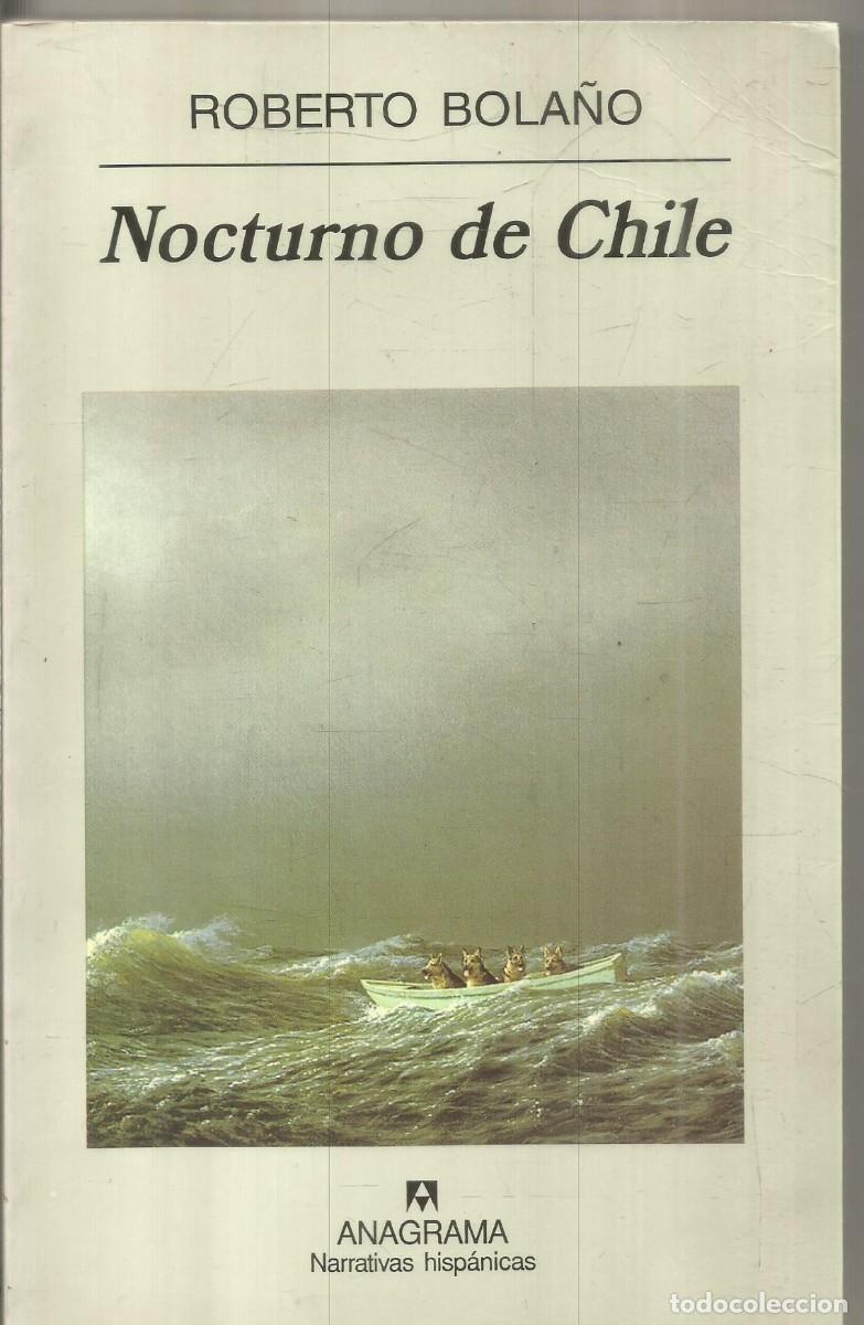 Libros de segunda mano: ROBERTO BOLA&Ntilde;O. NOCTURNO DE CHILE. ANAGRAMA.