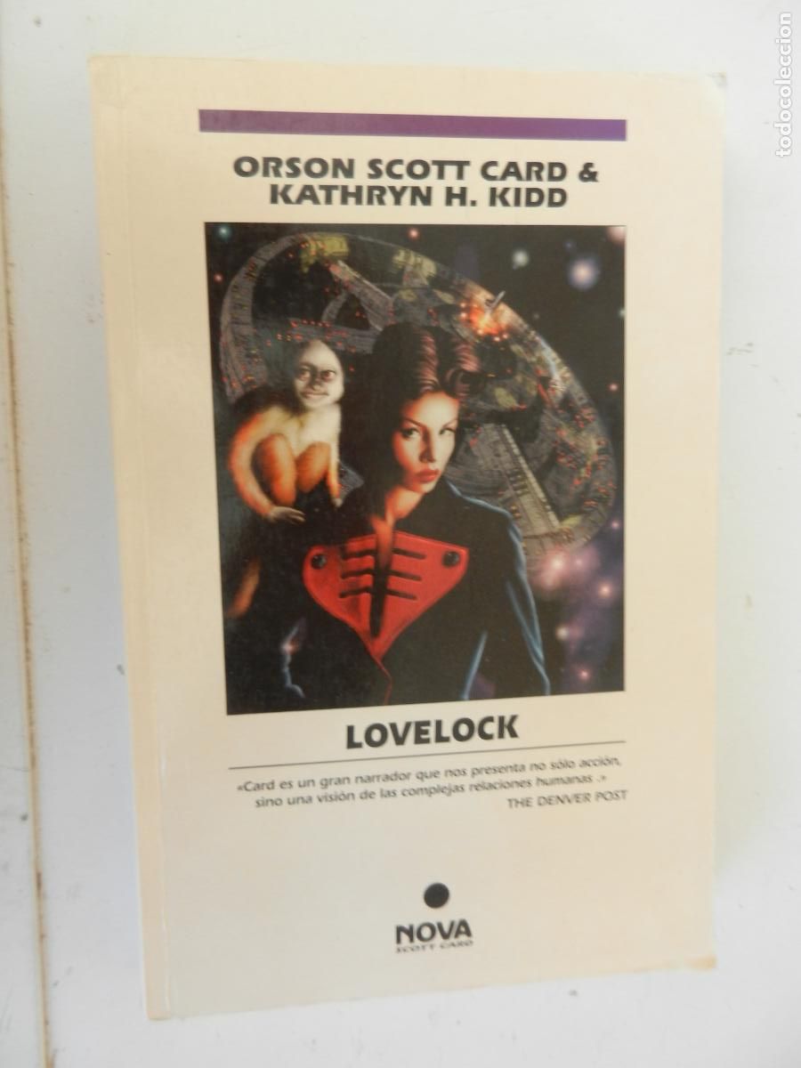 Libros de segunda mano: LOVELOCK - ORSON SCOTT CARD & KATHRYN H. KIDD - EDICIONES B / NOVA 1&ordf; ED. 1995.