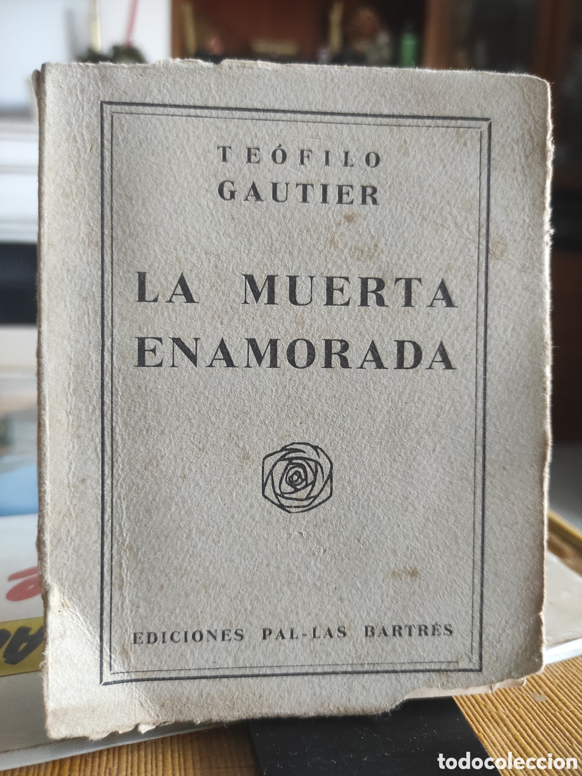 Libros de segunda mano: La muerta enamorada Teofilo Gautier Pal.las Bartr&eacute;s 1941 (PEDIDO MINIMO 10&euro;)