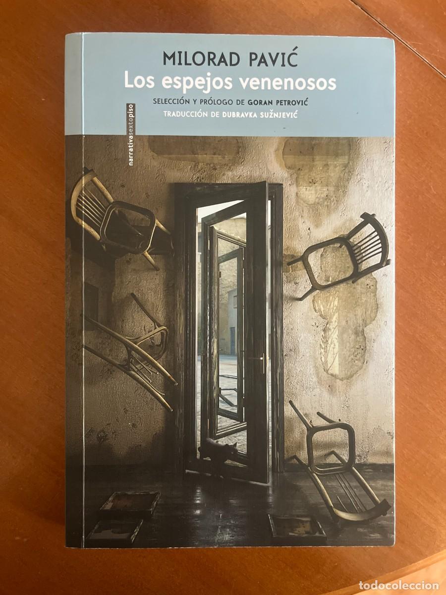 Libros de segunda mano: Los espejos venenosos. Milorad Pavić