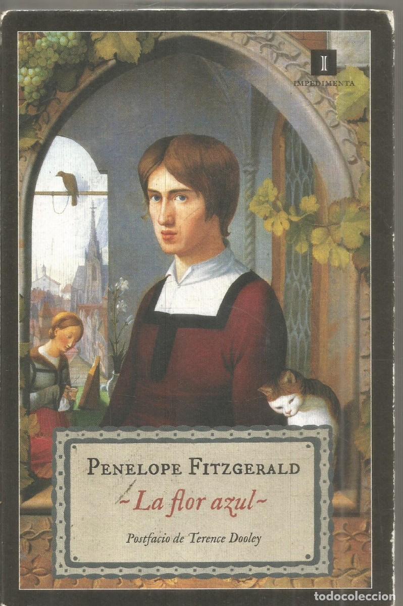 Libros de segunda mano: PENELOPE FITZGERALD. LA FLOR AZUL. IMPEDIMENTA. PRIMERA EDICION