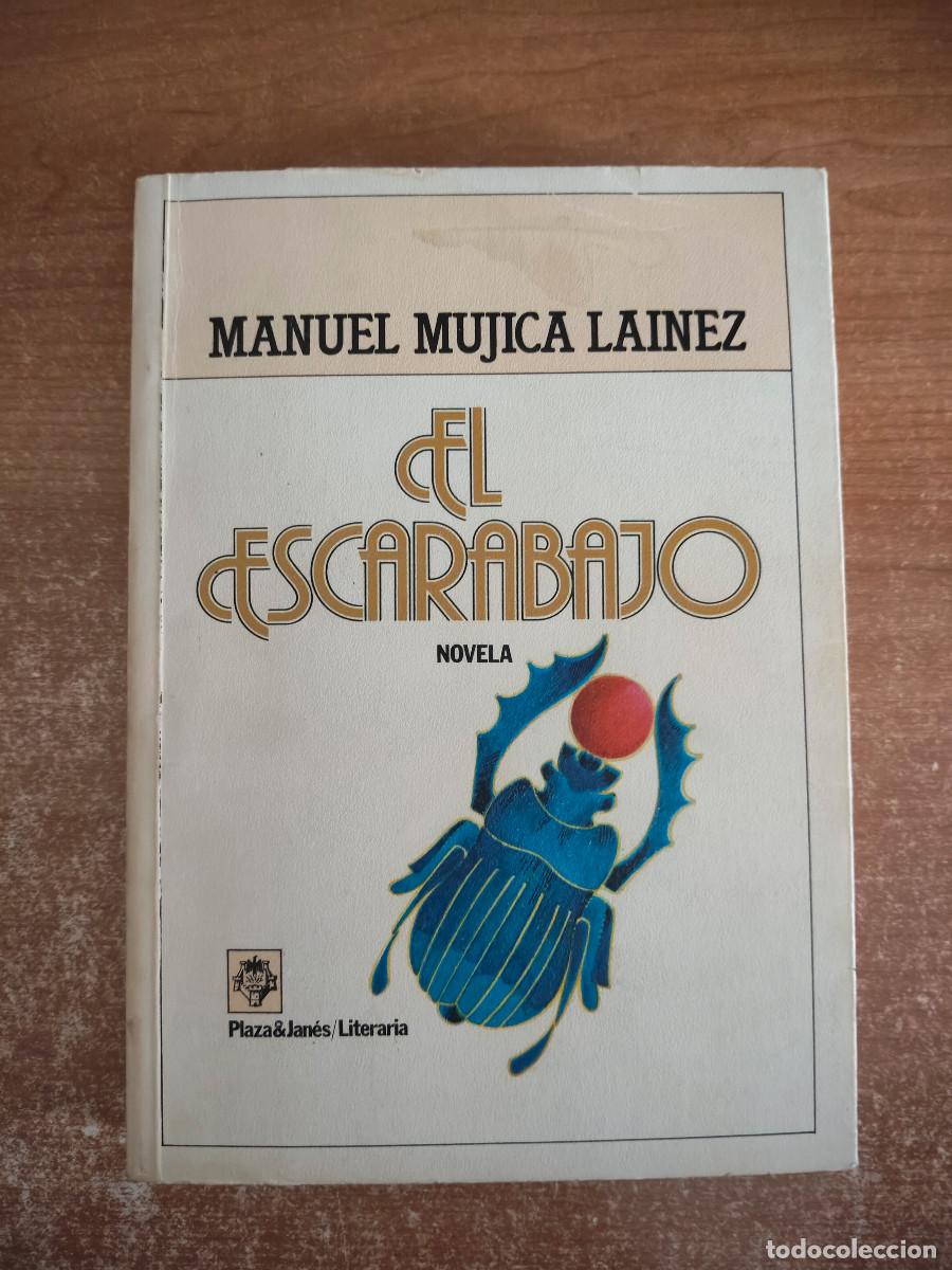 Libri di seconda mano: El escarabajo - Manuel Mujica Lainez - Plaza & Jan&eacute;s, 1982
