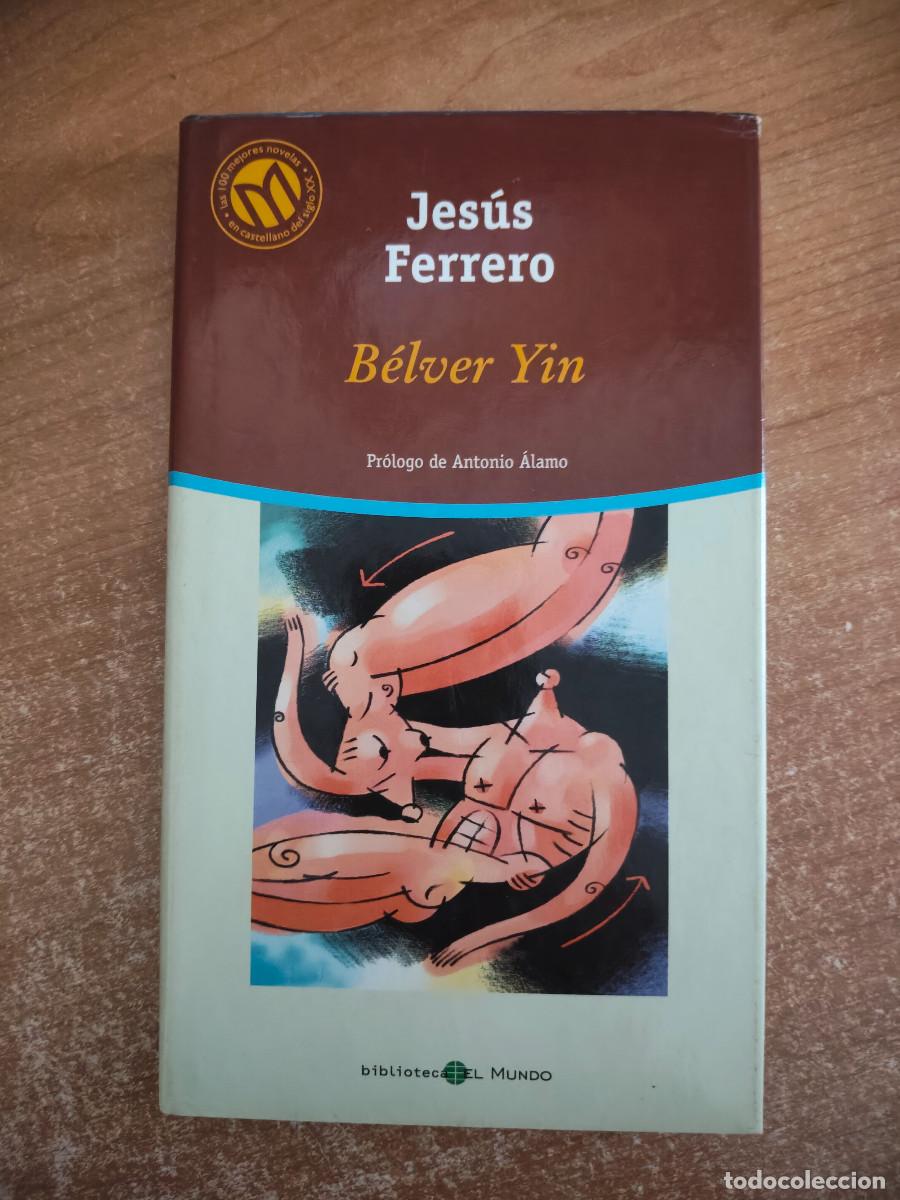 Gebrauchte B&uuml;cher: B&eacute;lver Yin - Jes&uacute;s Ferrero - Biblioteca El Mundo n&ordm; 41