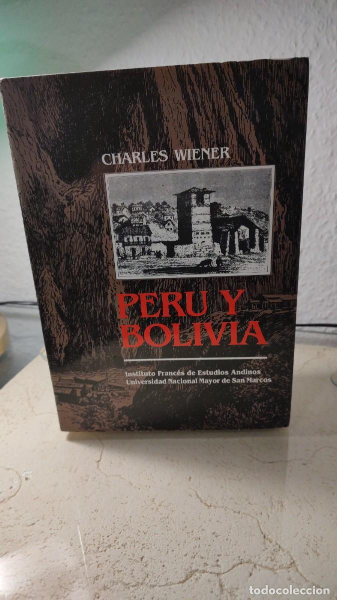 Libros de segunda mano: Per&uacute; y Bolivia ( Charles Wiener )
