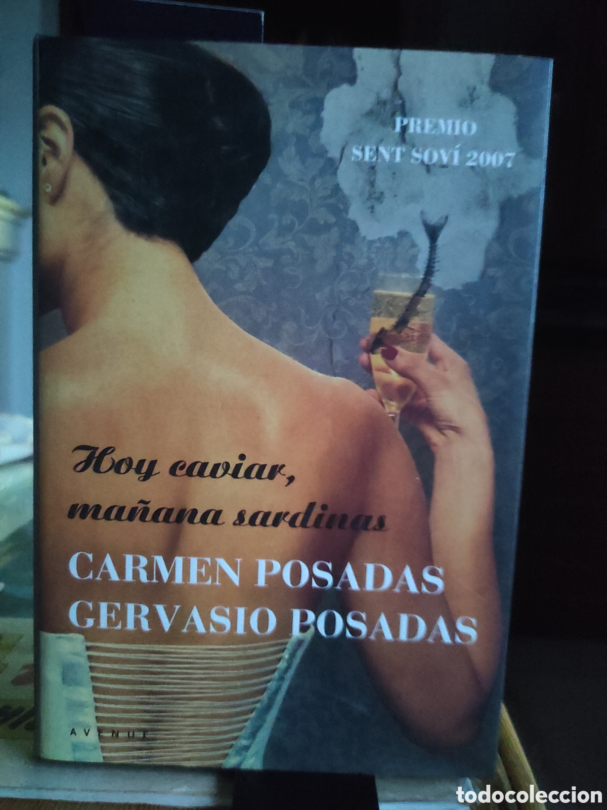 Libros de segunda mano: Hoy caviar, ma&ntilde;ana sardinas - Carmen Posadas, Gervasio Posadas (PEDIDO MINIMO 10&euro;)