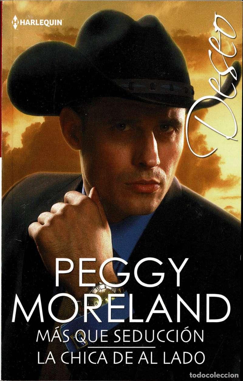 Libros de segunda mano: M&aacute;s que seducci&oacute;n. La chica de al lado - Peggy Moreland