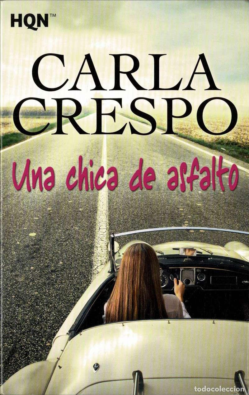 Libros de segunda mano: Una chica de asfalto - Carla Crespo